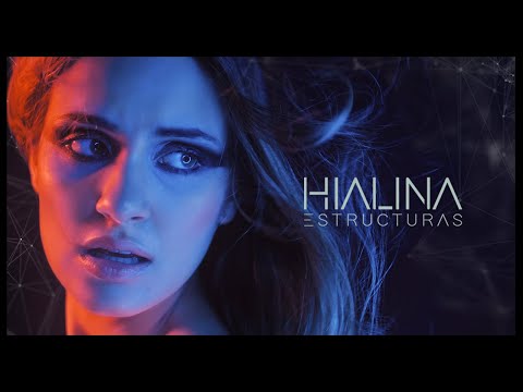 HIALINA - Estructuras (Video Oficial)