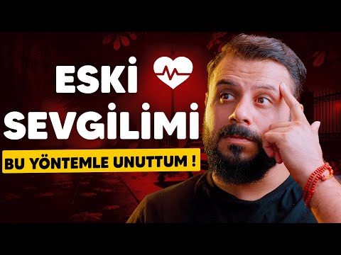 Aşk Acısı Nasıl Geçer 2 (Eski Sevgilimi Bu Yöntemle Unuttum) - Mehmet Ede