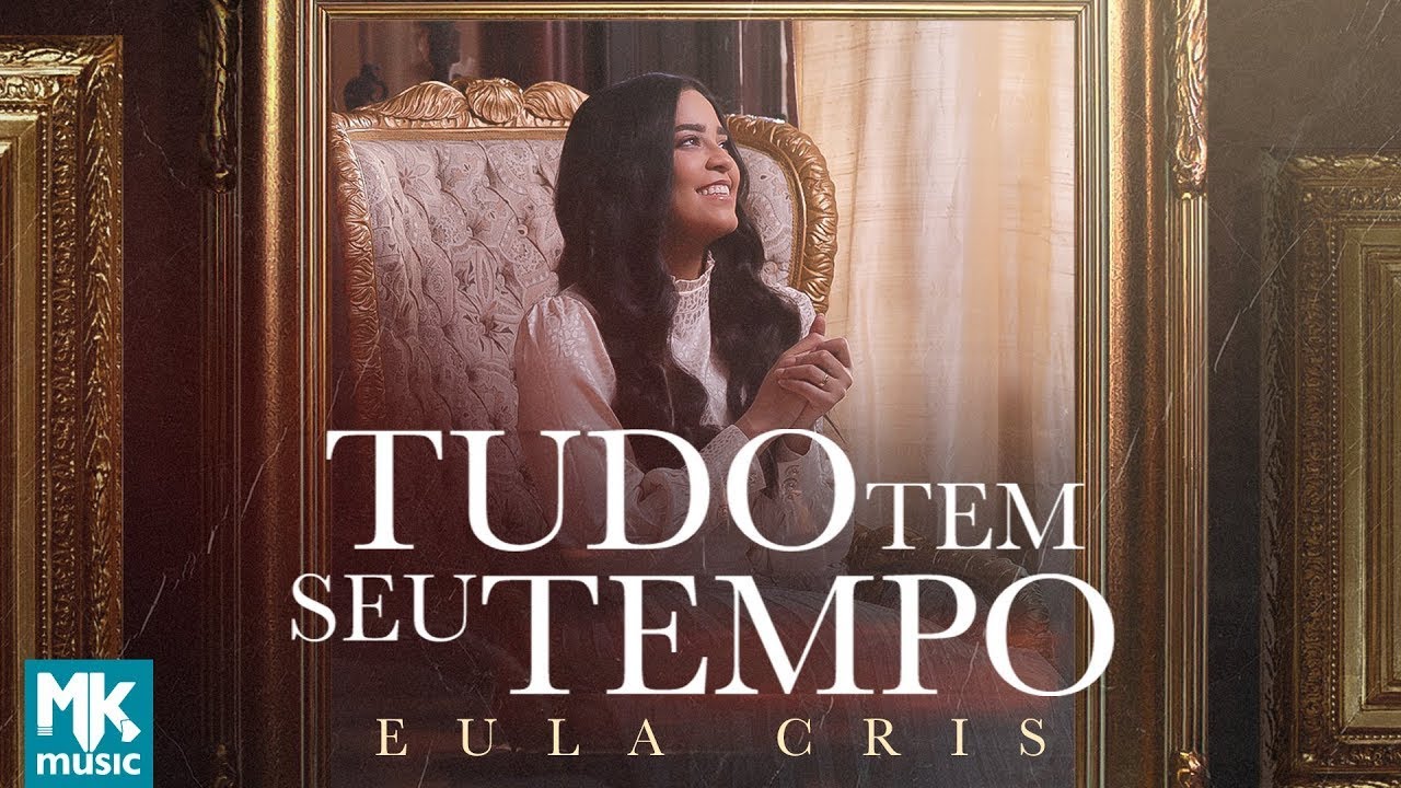Eula Cris - Tudo Tem Seu Tempo
