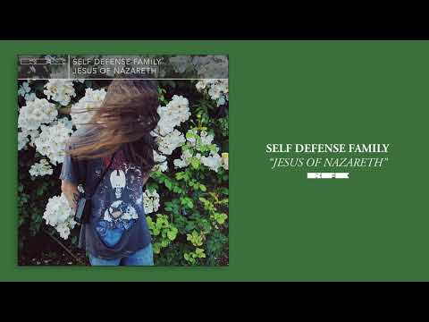 Self Defense Family - "Jesus Of Nazareth" (Official Audio)