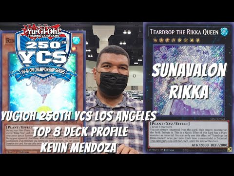Yugioh 250th YCS Los Angeles Top 8 Deck Profile - Sunavalon Rikka - Kevin Mendoza