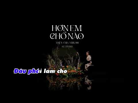 [Karaoke Tone Nam] Hơn Em Chỗ Nào - Thùy Chi x ViruSs