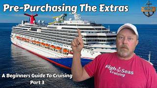 What Extras Should You Pre-Purchase - A Beginners Guide To Cruising