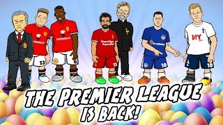 🥚🐣🐰⚽️THE PREMIER LEAGUE IS BACK!⚽️🐰🐣🥚