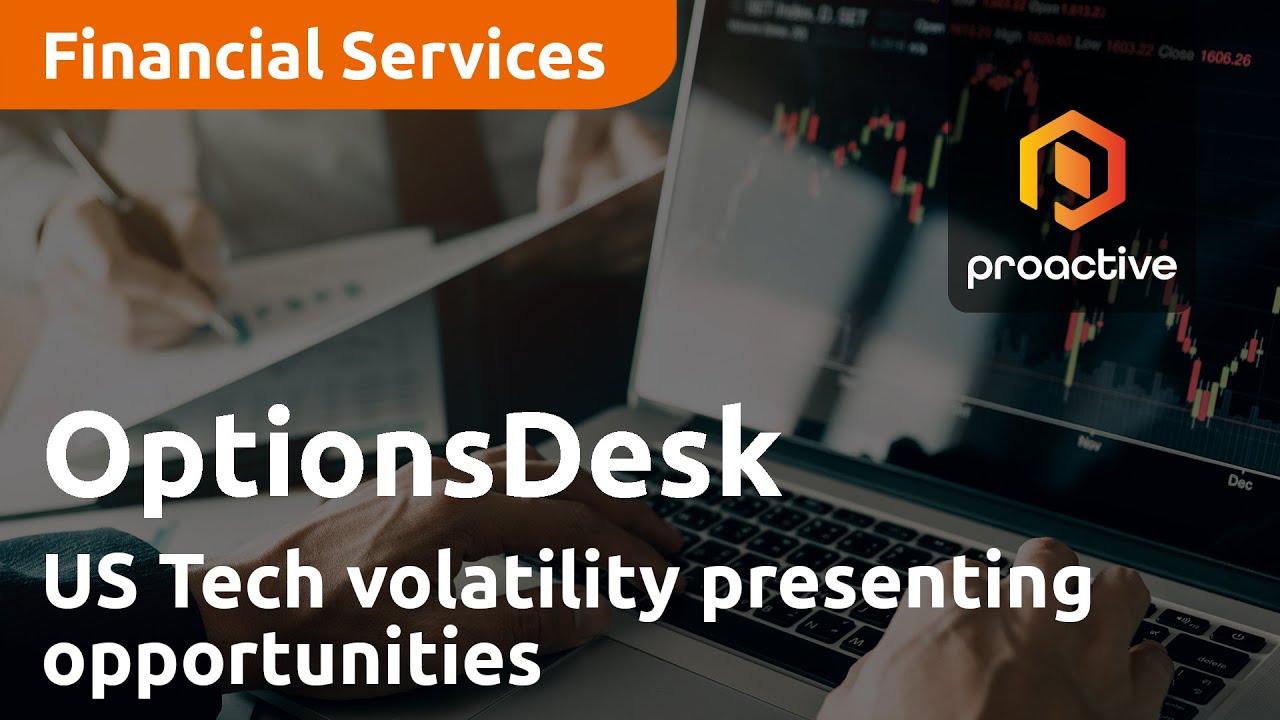 US Tech volatility presenting opportunities this week - OptionsDesk