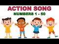 Numbers Song 1 To 50 Learn 1 50 Number Counting Nursery Rhymes For Kids Action Song