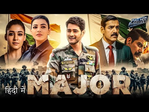 Major (2025) | Mahesh Babu, John Abraham | Hindi Dubbed Action Thriller Movie | Full HD