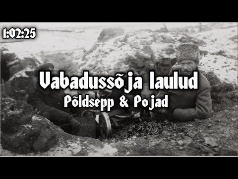 Vabadussõja laulud - Põldsepp & Pojad (Enne veel…, Mets kohab, lähme valga peale… jne)