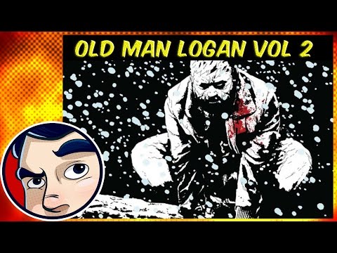 Wolverine: Old Man Logan Vol. 2 “Bordertown” – Complete Story
