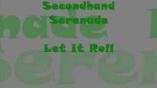 Secondhand Serenade Let It Roll