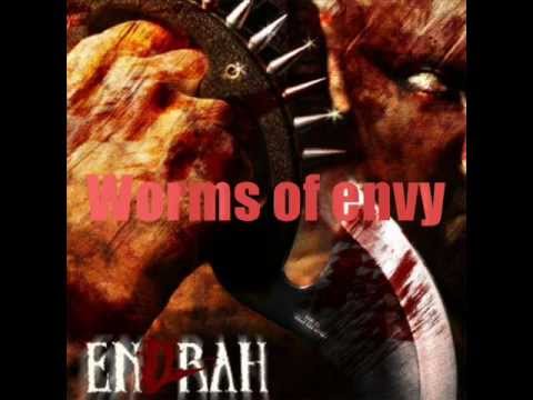 ENDRAH  Worms of envy