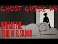 GHOST GUIDE: The Whistling Man - El Silbón Scary Story Time // Something Scary | Snarled