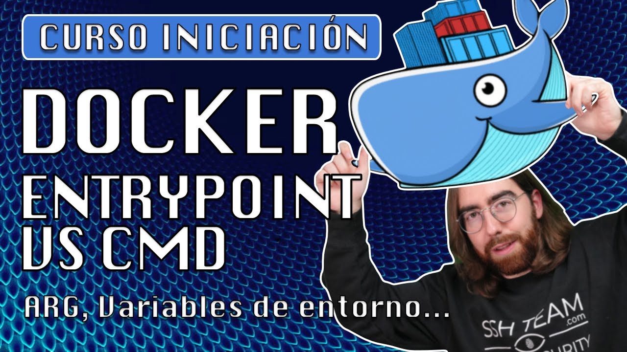 Curso de Docker. Entrypoints, argumentos y variables de entorno