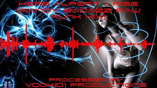 HERB ALPERT - Rise ("Randy Badazz" Raw Funk Mix) (True 1080p 5.1 HD)