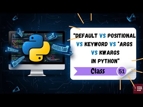 Master Python Function Arguments Positional Keyword Default Argskwargs Explained Class 51