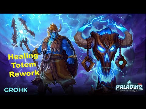 Paladins 4.3 Shadow - Grohk Healing Totem Rework Gameplay | It's Better Now