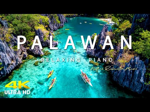 FLYING OVER  PALAWAN (4K UHD) - Amazing Beautiful Nature Scenery & Relaxing Music for Stress Relief