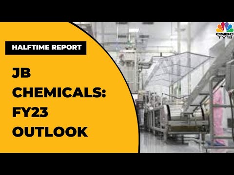 JB Chemicals' Nikhil Chopra Speaks On The Firm's FY23 Outlook | Halftime Report | CNBC-TV18
