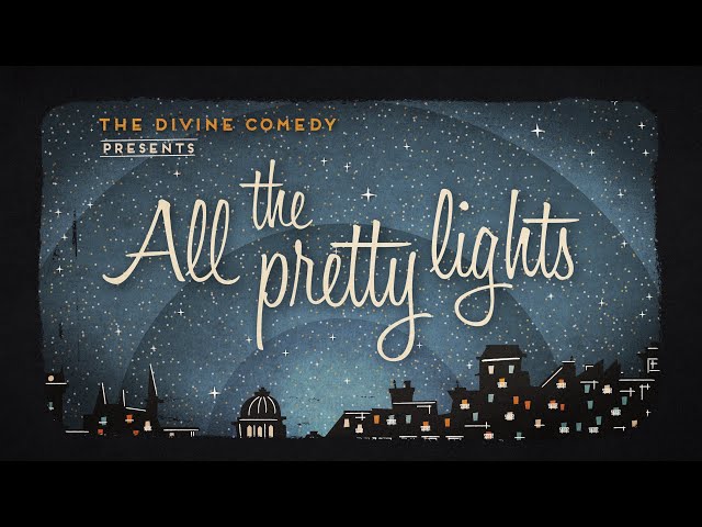  All the Pretty Lights - The Divine Comedy