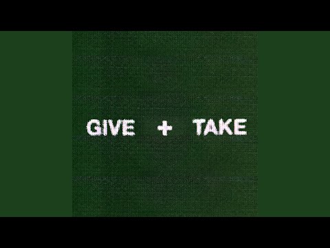 give + take