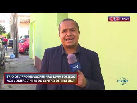 ROTA DO DIA 09 10  Arrombadores naÌƒo davam sossego aos comerciantes do Centro de Teresina
