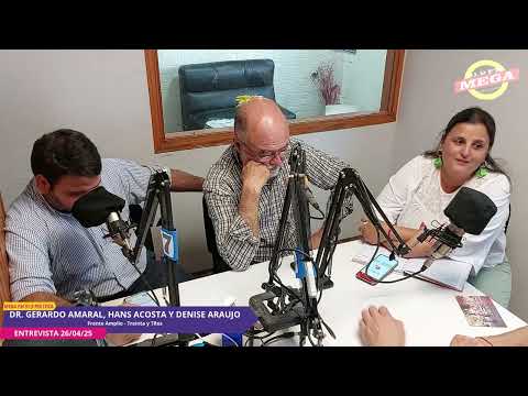 Dr. Gerardo Amaral, Hans Acosta y Denise Araujo - Frente Amplio Treinta y Tres-Mega FM 91.9 26/04/25