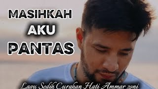 Download lagu Lagu Curahan Hati Ammar Zoni || Masihkah Aku Pantas || Lagu Religi Sedih Ammar Zoni  #laguviral mp3 Download lagu Lagu Curahan Hati Ammar Zoni || Masihkah Aku Pantas || Lagu Religi Sedih Ammar Zoni  #laguviral mp3