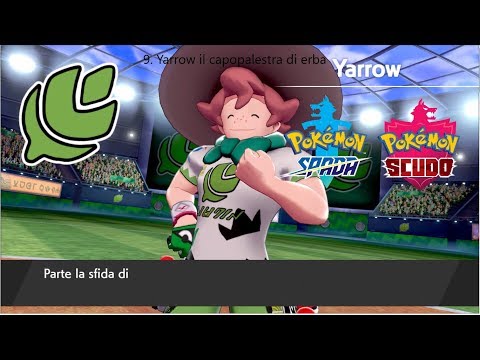 Pokemon Spada e Scudo Parte 9 Yarrow il capopalestra di erba