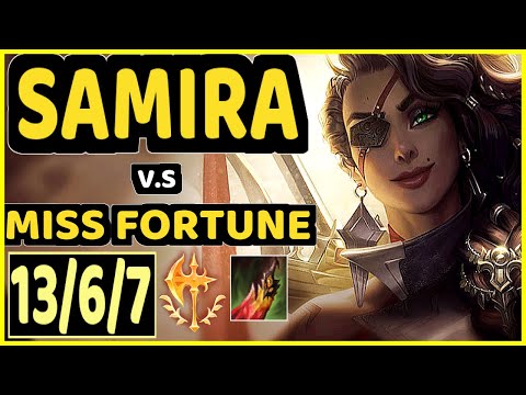 SAMUX (SAMIRA) vs MISS FORTUNE - 13/6/7 KDA BOTTOM ADC GAMEPLAY - EUW Ranked MASTER