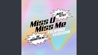 Download lagu Miss U Miss Me (Filipino Version) mp3 Download lagu Miss U Miss Me (Filipino Version) mp3