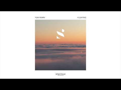 Tom Ferry - "Floating" (Official Audio)