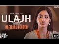 Ulajh | Official Teaser | Janhvi K, Gulshan D & Roshan M | Sudhanshu Sa.Junglee Pictures 5.3M views
