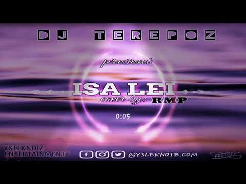 ISA LEI ft DJ TEREPOZ X RMP
