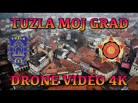 TUZLA MOJ GRAD | DRONE VIDEO 4K | BOSNIA AND HERZEGOVINA