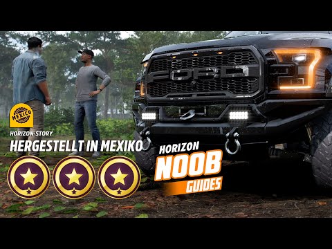 Forza Horizon 5 Horizon Story: Hergestellt in Mexiko - 3 Sterne Guide/Walkthrough