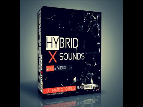 HYBRID X SOUNDS Vol.1 Virus TI - OVER 190 patches !