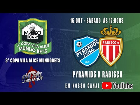 3ª COPA VILA ALICE MUNDOBETS - SEMI FINAL - SÉRIE OURO - PYRAMIDS X RABISCO