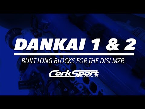 DANKAI 1 & 2 - CorkSport Built Engines For Mazdaspeed