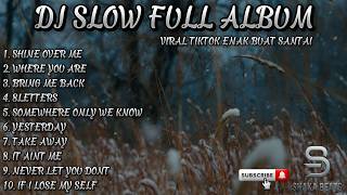 Download lagu DJ SLOW BARAT FULL ALBUM TERBARU ENAK BUAT SANTAI VIRAL TIKTOK mp3
