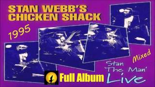 Stan Webb&#39;s Chicken Shack - Stan The Man (Live), Full Mixed Album, By Kostas A~171