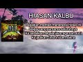 MAY HIASAN KALBU Lirik Video
