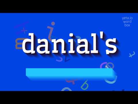 How to say "danial's"! (High Quality Voices)