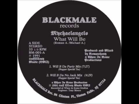 Mychaelangelo - What Will Be (Will B Da Party Mix)