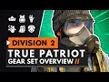 NEW 'TRUE PATRIOT' GEAR SET OVERVIEW - The PvE Team Set | The Division 2