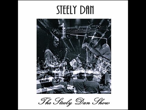 Steely Dan - The Steely Dan Show