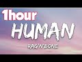Rag'n'Bone Man - Human (1HOUR)