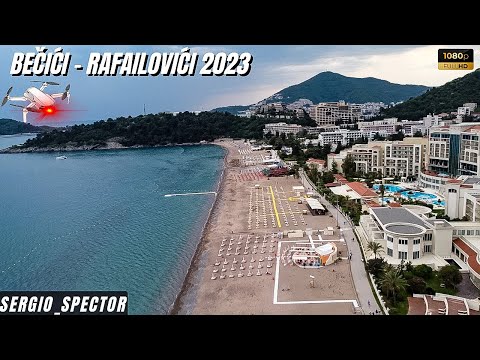 Becici 2023 - obilazak dronom, Rafailovici, plaza, otvaranje sezone (Crna Gora 2023)