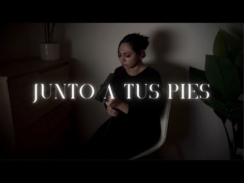 Junto a Tus Pies (Danilo Montero Cover) - Abigail Araujo