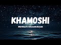 Khamoshi Bilal Khan Ft Schumaila Hussain Lyrics Video