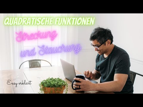 Quadratische Funktionen - Streckung und Stauchung einer Parabel! Ganz einfach! Vorbereitung ZP Mathe
